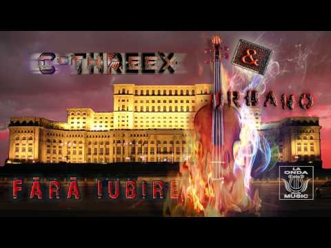 Fara Iubire - C-Threex & Urbano (Audio)