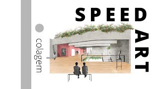 Speed Art - Colagem de Arquitetura