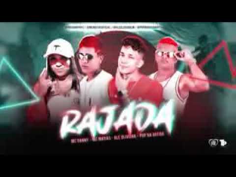 Alê oliveira , mc matias , pop na batida e mc Danny- Rajada