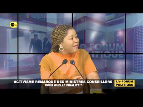 🛑ACTIVISME REMARQUÉ DES MINISTRES CONSEILLERS : POUR QUELLE FINALITÉ ?