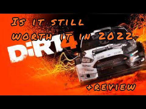 Review on dirt4 and is it still worth it in 2022