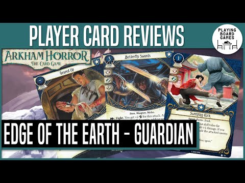 Reviewing the EDGE OF THE EARTH Player Cards | Guardian Class | ARKHAM HORROR: THE CARD GAME