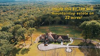 INSIDE THIS $1,288,000 MOUNTAINTOP ESTATE ON 22 ACRES!