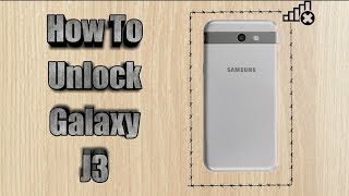 How to unlock Samsung Galaxy J3 | Sim Unlock Galaxy J3