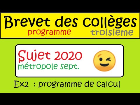 Collège-Troisième Brevet de maths 2020-ex2 programme de calcul  métropole septembre