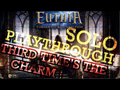 SMGSLT Solo Playthrough - Euthia: ToR [Third Time's The Charm!]