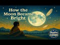 How The Moon Became Bright Calming Native American Bedtime Story For Kids 2 6 Sleepytime Corner