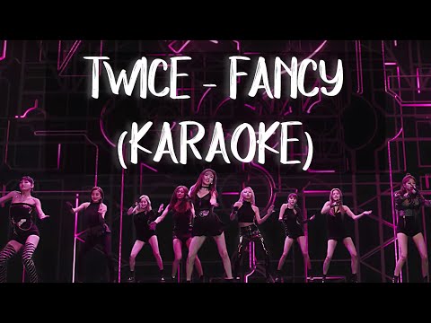 Twice - FANCY (karaoke)