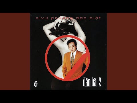 Đàn bà 2 (Bóng mát vườn địa đàng) - Elvis Phương