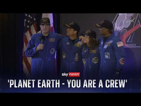 'Planet Earth - you are a crew' - Artemis II astronauts on their mission around the moon