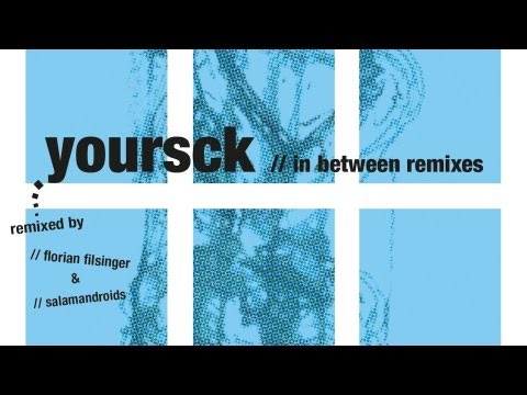 Yoursck - In Between (Florian Filsinger Remix)