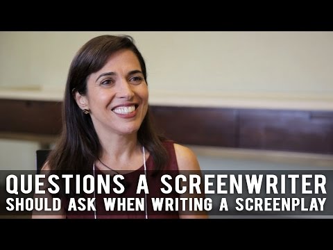 What Questions Should A Screenwriter Ask Themselves When Writing A Screenplay? by Pilar Alessandra