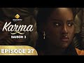 Série - Karma - Saison 3 - Episode 27 - VOSTFR