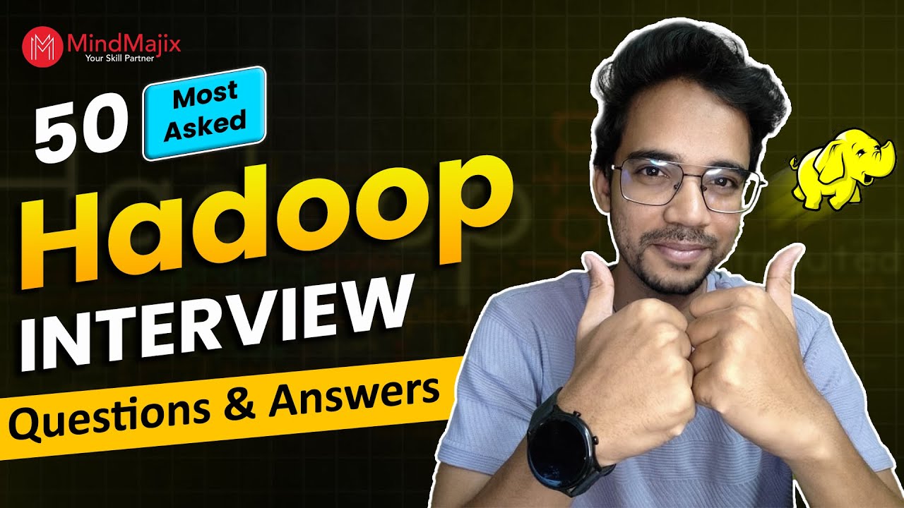 Hadoop Interview Questions and Answers 2026 | Big Data Interview Questions | MindMajix