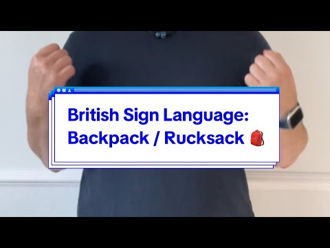 How to Sign Backpack in BSL