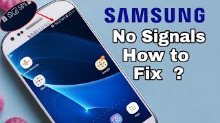 How to Fix Samsung No Signals Issue