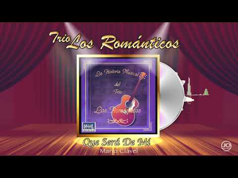 TRÍO LOS ROMÁNTICOS - OPENING-Que Sera De Mi
