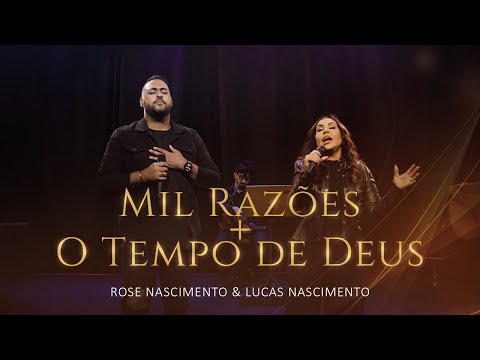 Rose Nascimento feat. Lucas Nascimento - Mil Razões, O Tempo de Deus  [Acústico]