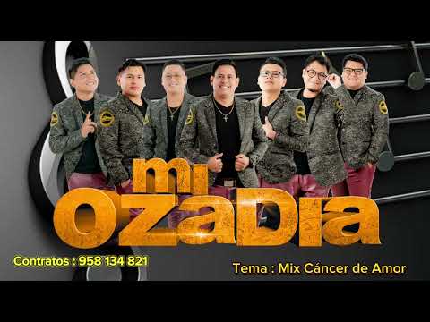 MI OZADIA - Mix cáncer de amor 2024