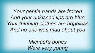 Morrissey - Michael&#39;s Bones Lyrics