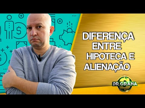 Diferença hipoteca e alienação?