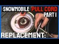 Snowmobile Pull Cord Replacement: PART 1 
