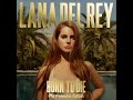 Lana Del Rey - Cola 💙 (Lyrics:)