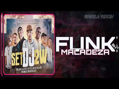 (SET DJ 2W - 02) - MC JOSH,MC L DA VINTE, MC DB,MC BRAZ, MC LUAN DA BS - "FUNK MALADEZA BH"2021