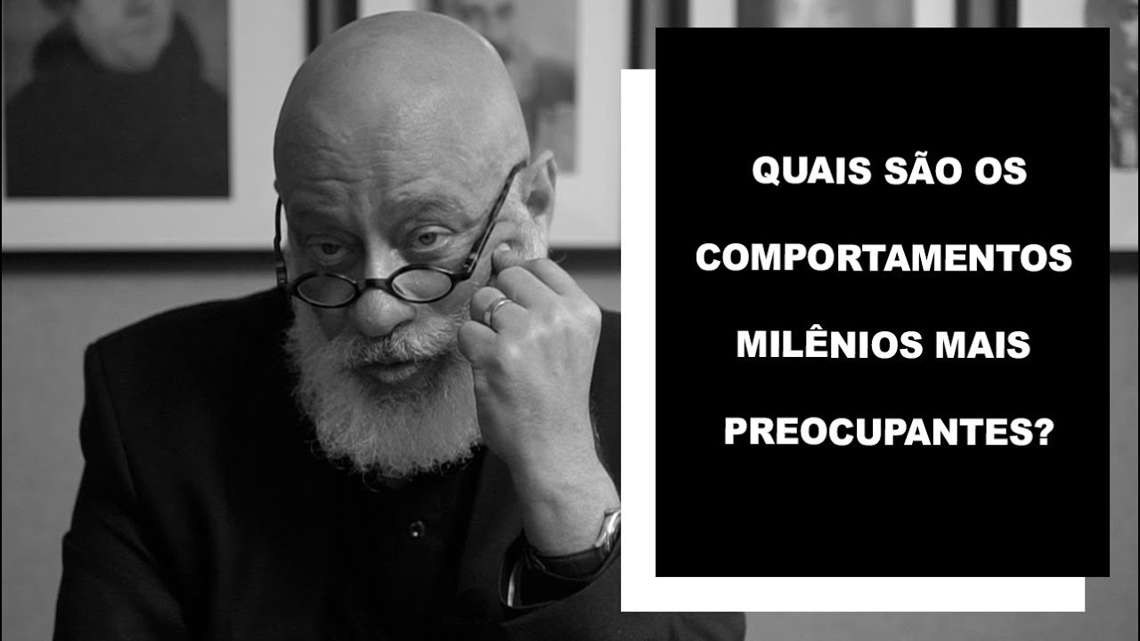 Quais são os comportamentos milênios mais preocupantes? - Luiz Felipe Pondé