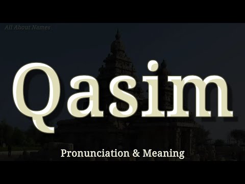 Qasim: Pronunciation and Meaning 