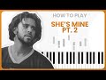 How To Play She's Mine Pt. 2 By J. Cole On Piano - Piano Tutorial (Part 1)