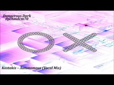 Kostakis – Autonomous (Vocal Mix)