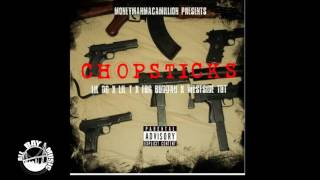 Lil DG - Chopsticks ft. FBG Lil Buddah, Lil T, Westside Tut