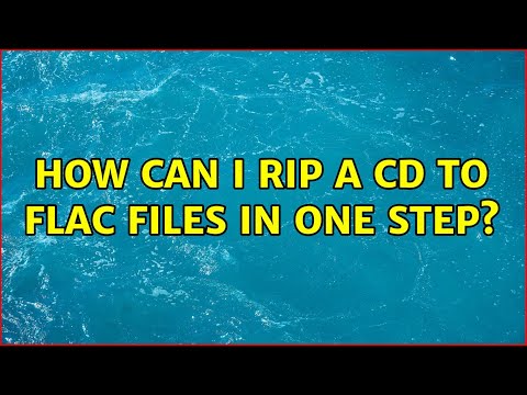 How can I rip a CD to flac files in one step? (2 Solutions!!)