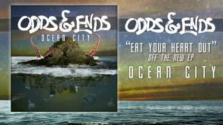 Odds And Ends - Eat Your Heart Out