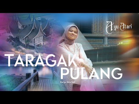 Ayu Atari - Taragak Pulang (Official Music Video)