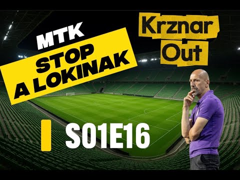 S01E16 | Krznar Out | MTK stop a Loki mázlijának | NB1 13. forduló ÉRTÉKELŐ |