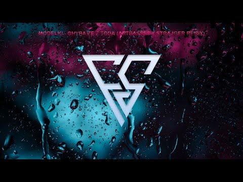 MODELKI  -  Chyba że z Tobą (Artbasses x StrajGer Remix)