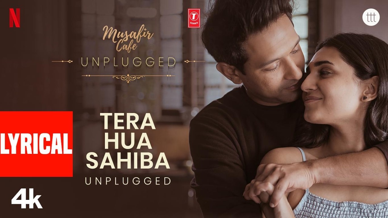 Musafir Cafe: Tera Hua Sahiba (Unplugged) Lyrical | Vikrant Massey | Garvit-Priyansh,Hansika,Aniket