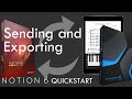 Video 7: Sending and Exporting