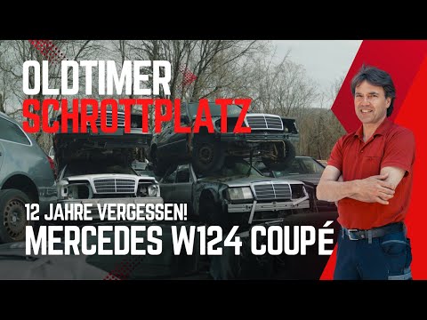 Oldtimer Schrottplatz & die Rettung eines Mercedes W124 Coupé