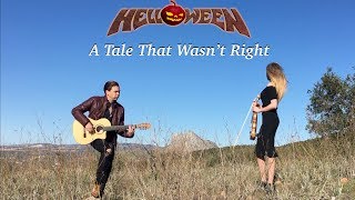 A Tale That Wasn&#39;t Right (HELLOWEEN) Acoustic - Guitar &amp; Violin by Thomas Zwijsen &amp; Wiki Krawczyk