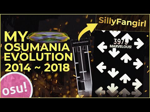 SillyFangirl - My Osu!mania Evolution ! 2014 - 2018 !
