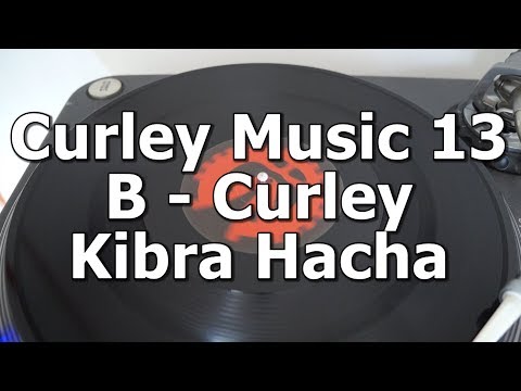 Curley Music 13 - B - Curley - Kibra Hacha