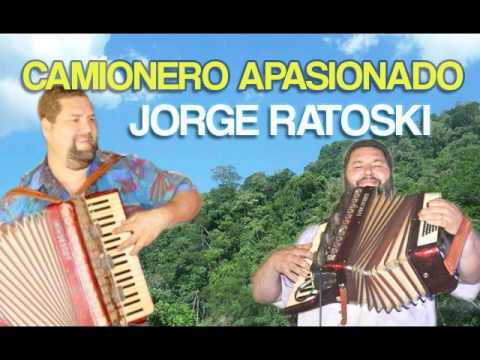 Jorge Ratoski - Camionero Apasionado ♫♫♫