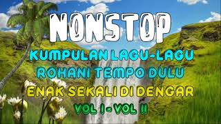Download lagu Nonstop Lagu Rohani Tempo Dulu Terbaik Sepanjang Masa Vol 1-Vol 2 || Lagu Rohani Terbaru Terpopuler mp3 Download lagu Nonstop Lagu Rohani Tempo Dulu Terbaik Sepanjang Masa Vol 1-Vol 2 || Lagu Rohani Terbaru Terpopuler mp3