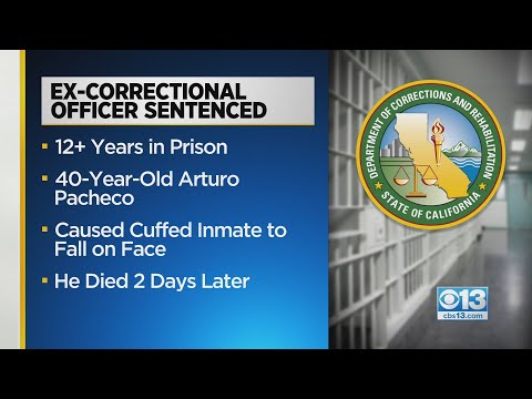 California corrections officer sentenced to 12 years in prison for killing inmate