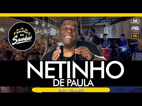 Netinho de Paula no Galpão do Samba ao vivo - Show Completo