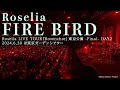 【公式ライブ映像】Roselia「FIRE BIRD」（Roselia LIVE TOUR「Rosenchor」東京公演 -Final- DAY2より）