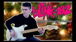 blink 182 - Happy Holidays You Bastard (Guitar &amp; Bass Cover w/ Tabs)